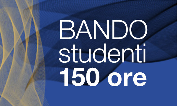 Bando per le attività a tempo parziale degli studenti (150 ore) per l’anno 2023