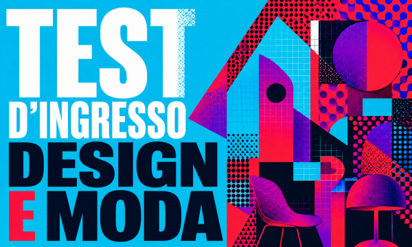 Test d'ingresso triennale in DESIGN e MODA.